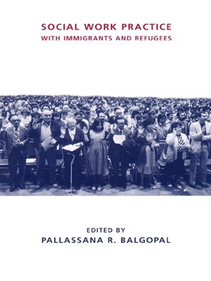 cover image of Social Work Practice with Immigrants and Refugees